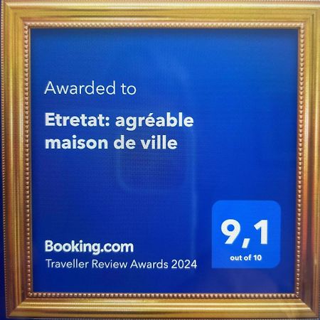 Etretat: Agreable Maison De Ville ภายนอก รูปภาพ